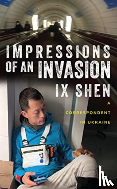 Shen, IX - Impressions of an Invasion