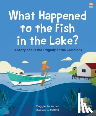 Lee, Maggie Ka Ka - What Happened to the Fish in the Lake?