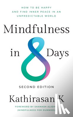 K, Kathirasan - Mindfulness in 8 Days