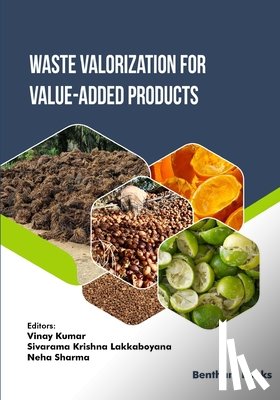 Lakkaboyana, Sivarama Krishna - Waste Valorization for Value-added Products