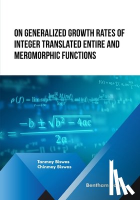 Biswas, Chinmay - On Generalized Growth rates of Integer Translated Entire and Meromorphic Functions