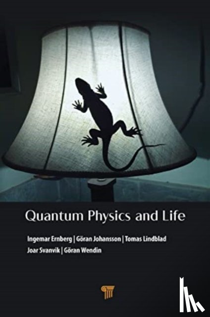 Ernberg, Ingemar (Karolinska Institute, Johansson, Goran (Chalmers University of Technology, Lindblad, Tomas, Svanvik, Joar (Linkoping University - Quantum Physics and Life