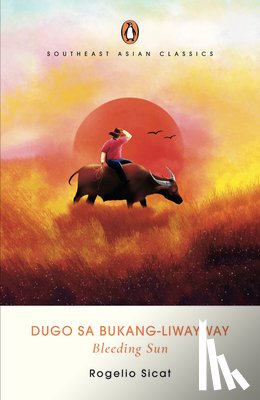 Sicat, Rogelio - Dugo Sa Bukang-Liwayway (Bleeding Sun)