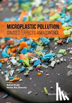 Sharma, Neeta Raj - Microplastic Pollution: Causes, Effects and Control