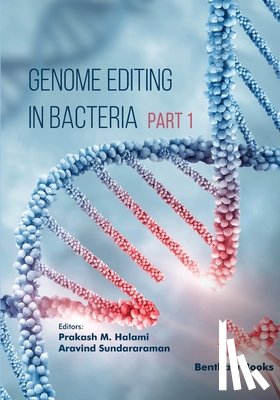 Sundararaman, Aravind - Genome Editing in Bacteria (Part 1)