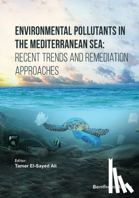 Ali, Tamer El-Sayed - Ali, T: Environmental Pollutants in the Mediterranean Sea