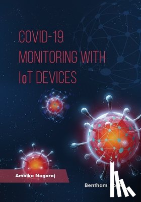 Nagaraj, Ambika - COVID 19 - Monitoring with IoT Devices