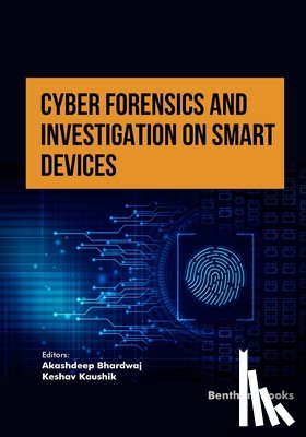 Kaushik, Keshav - Cyber Forensics and Investigation on Smart Devices