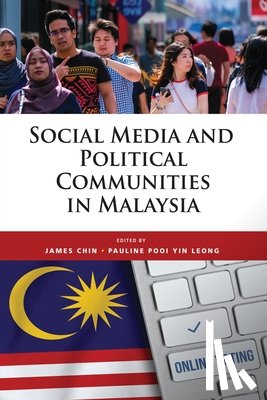 Chin, James - Social Media and Political Communities in Malaysia