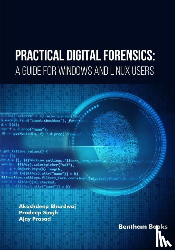 Sing, Pradeep, Prasad, Ajay, Bhardwaj, Akashdeep - Sing, P: Practical Digital Forensics
