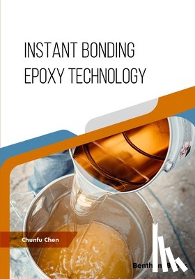 Chen, Chunfu - Instant Bonding Epoxy Technology