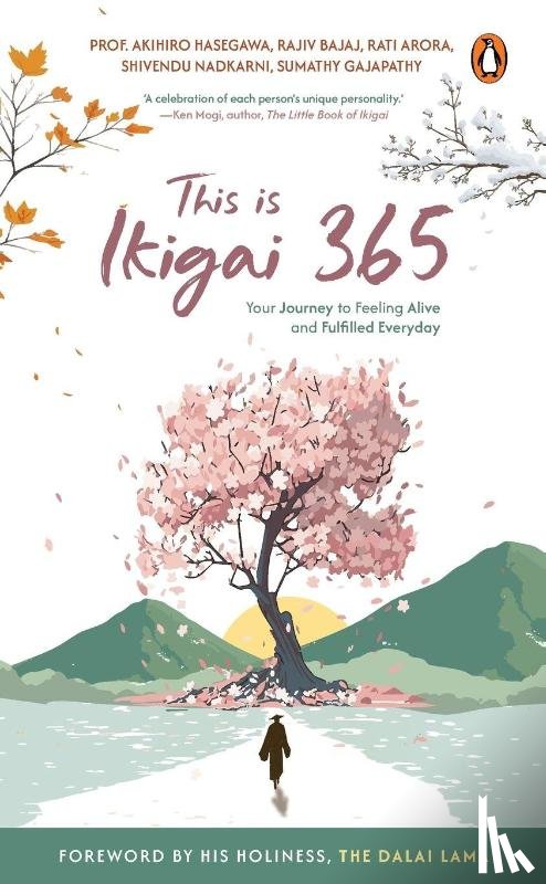 Hasegawa, Akihiro, Bajaj, Rajiv, Arora, Rati - This is Ikigai 365