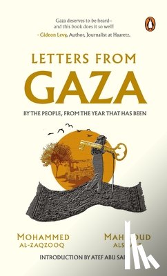 Al-Zaqzooq, Mohammed, Alshaer, Mahmoud - Al-Zaqzooq, M: Letters from Gaza