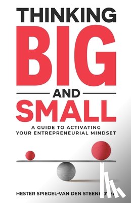 Spiegel-Van Den Steenhoven, Hester - Thinking Big and Small