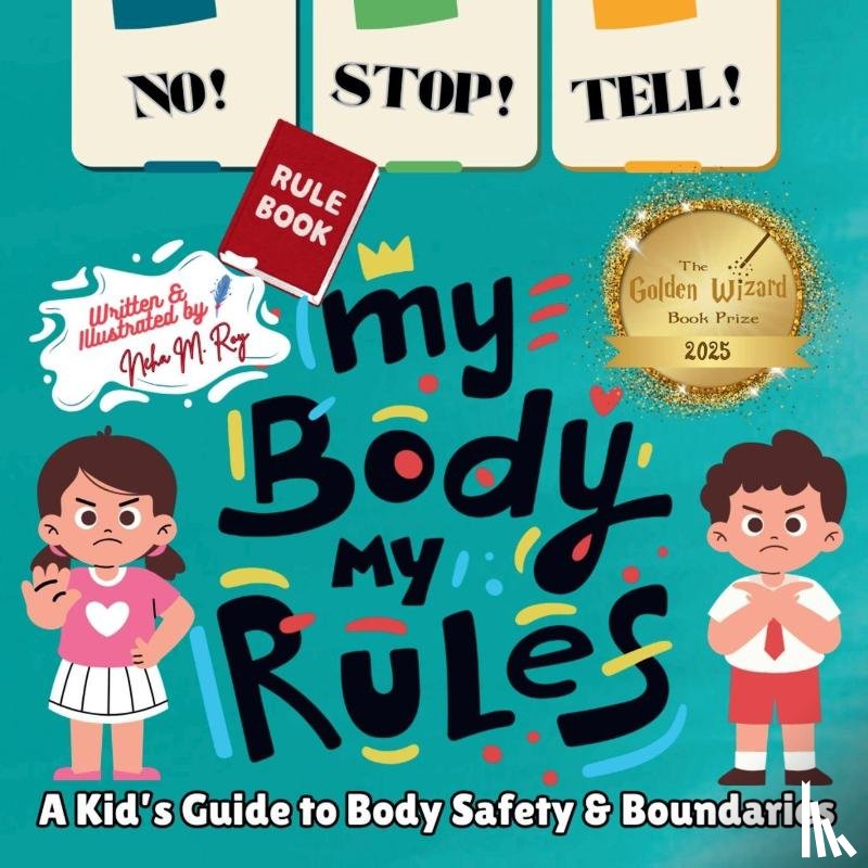 Roy, Neha Moghe - NO! STOP! TELL! - My Body, My Rules!