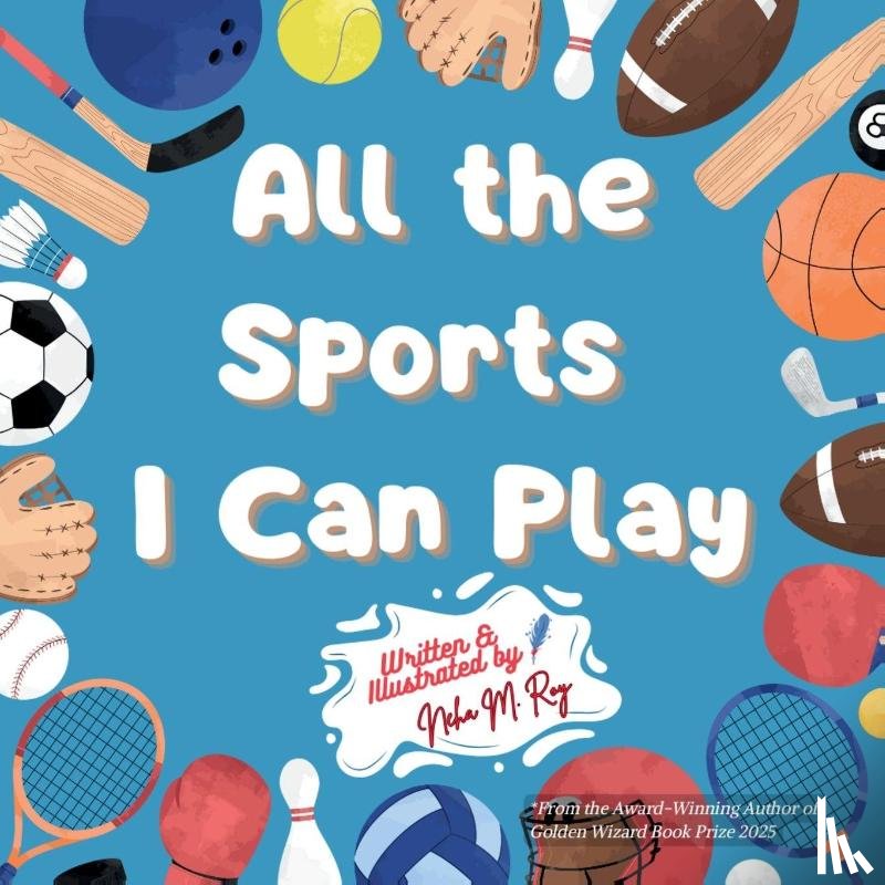 Roy, Neha Moghe - All the Sports I Can Play
