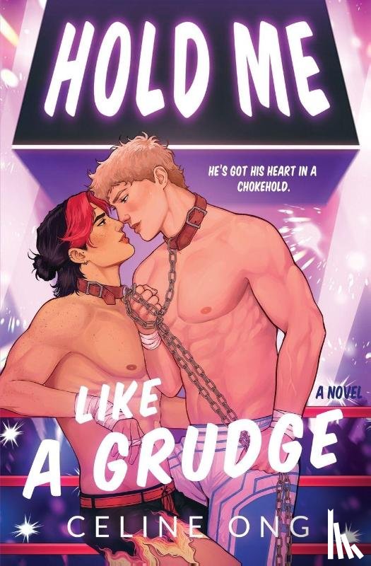 Ong, Celine - Hold Me Like a Grudge