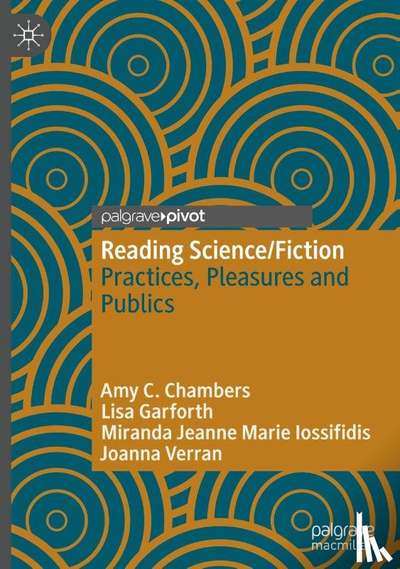 Chambers, Amy C., Garforth, Lisa, Iossifidis, Miranda Jeanne Marie, Verran, Joanna - Reading Science/Fiction