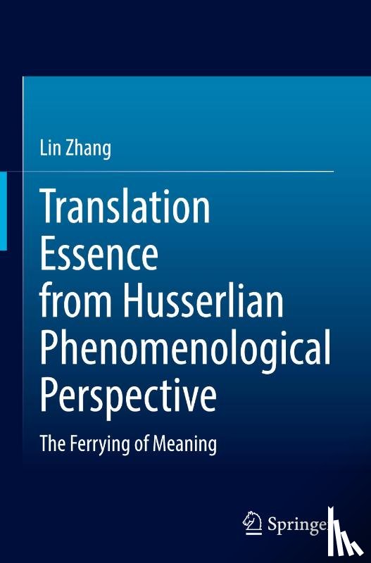 Zhang, Lin - Translation Essence from Husserlian Phenomenological Perspective