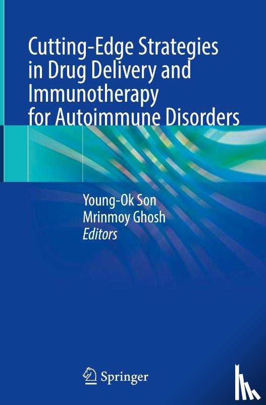  - Cutting-Edge Strategies in Drug Delivery and Immunotherapy for Autoimmune Disorders