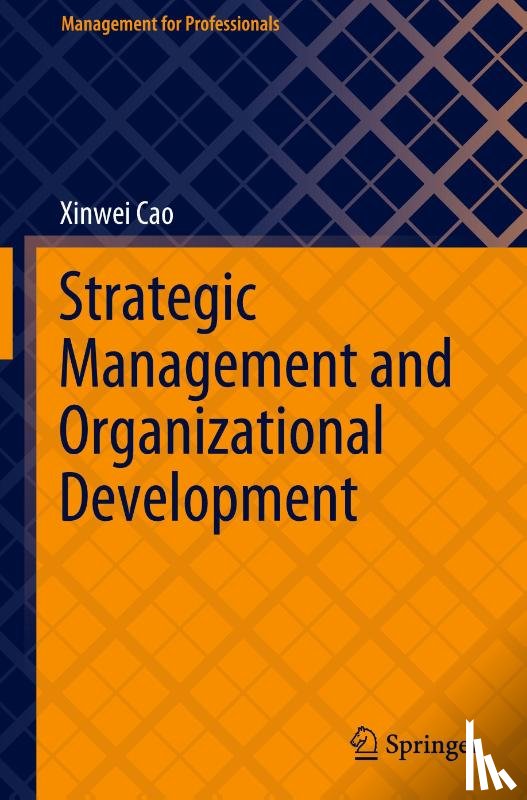 Cao, Xinwei - Strategic Management and Organizational Development