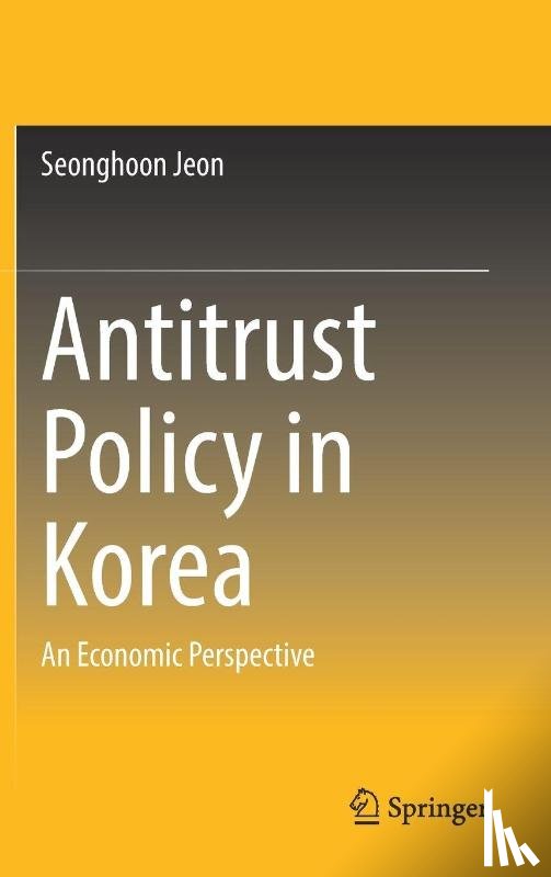 Jeon, Seonghoon - Antitrust Policy in Korea