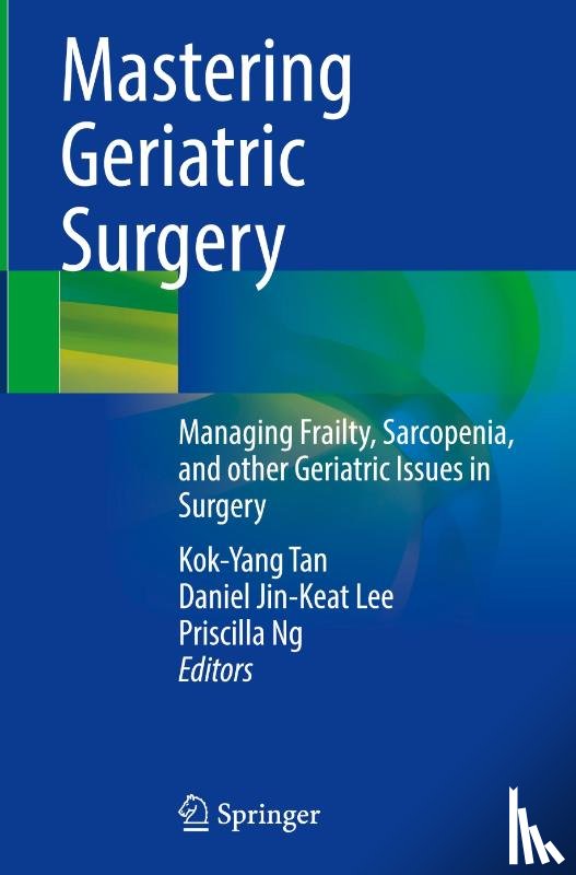  - Mastering Geriatric Surgery