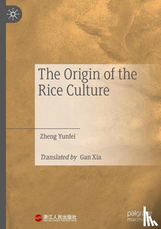 Yunfei, Zheng - The Origin of the Rice Culture
