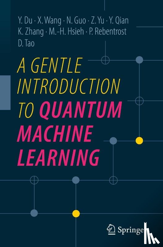 Du, Yuxuan, Wang, Xinbiao, Guo, Naixu, Yu, Zhan - A Gentle Introduction to Quantum Machine Learning