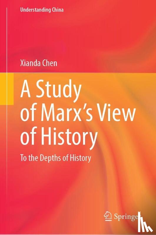 Chen, Xianda - A Study of Marx's View of History