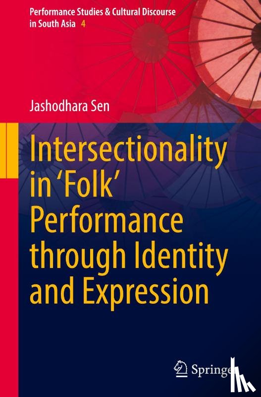 Sen, Jashodhara - Intersectionality in 'Folk' Performance through Identity and Expression