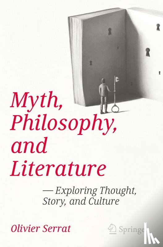 Serrat, Olivier - Myth, Philosophy, and Literature