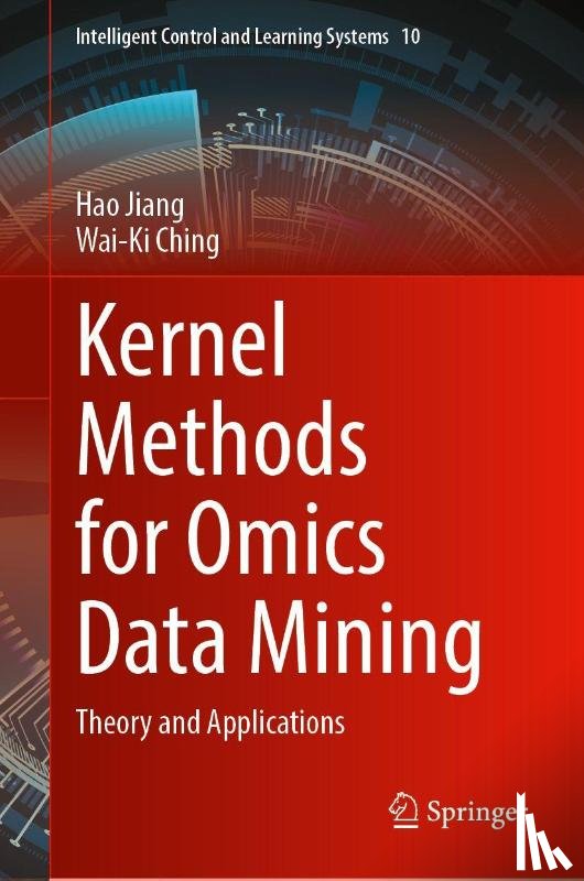 Jiang, Hao, Ching, Wai-Ki - Kernel Methods for Omics Data Mining