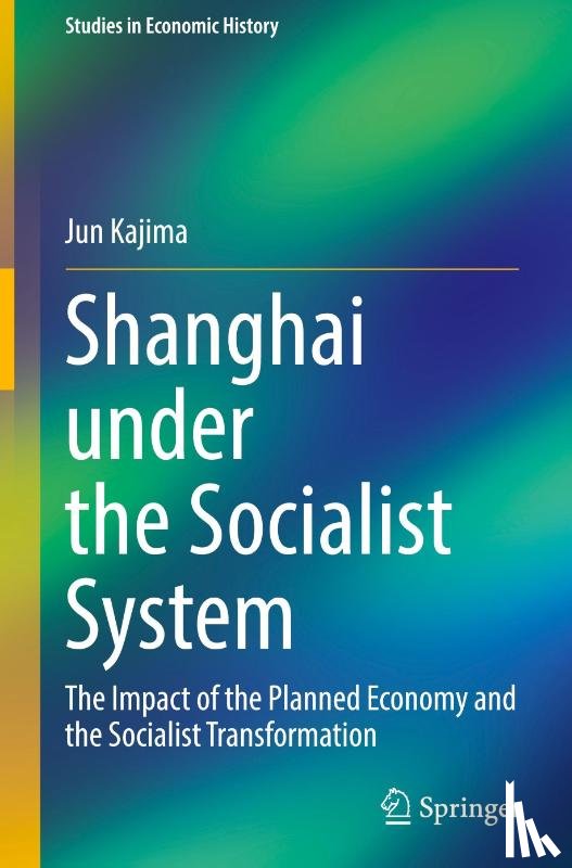 Kajima, Jun - Shanghai under the Socialist System