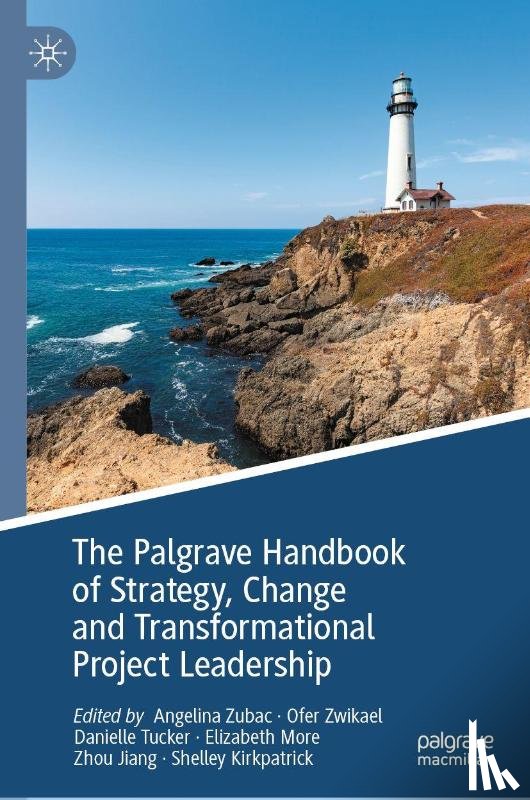  - The Palgrave Handbook of Strategy, Change and Transformational Project Leadership