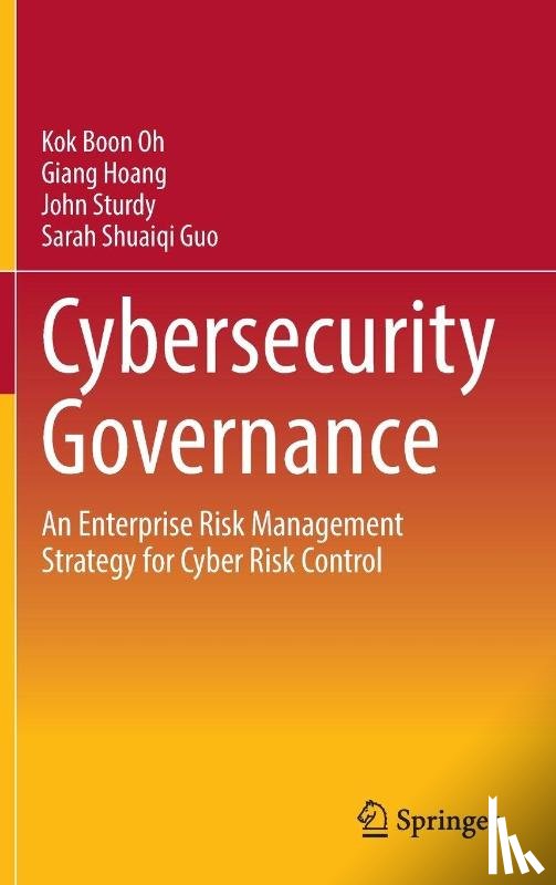 Oh, Kok Boon, Hoang, Giang, Sturdy, John, Guo, Sarah Shuaiqi - Cybersecurity Governance