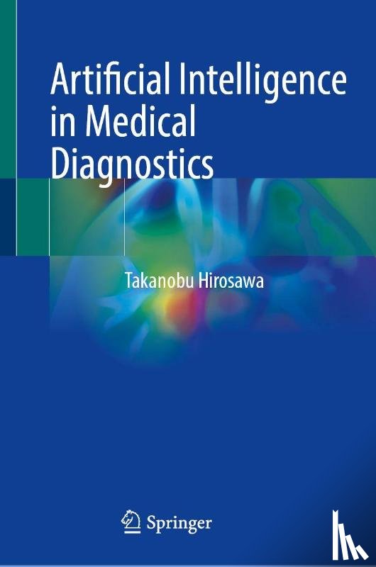 Hirosawa, Takanobu - Artificial Intelligence in Medical Diagnostics