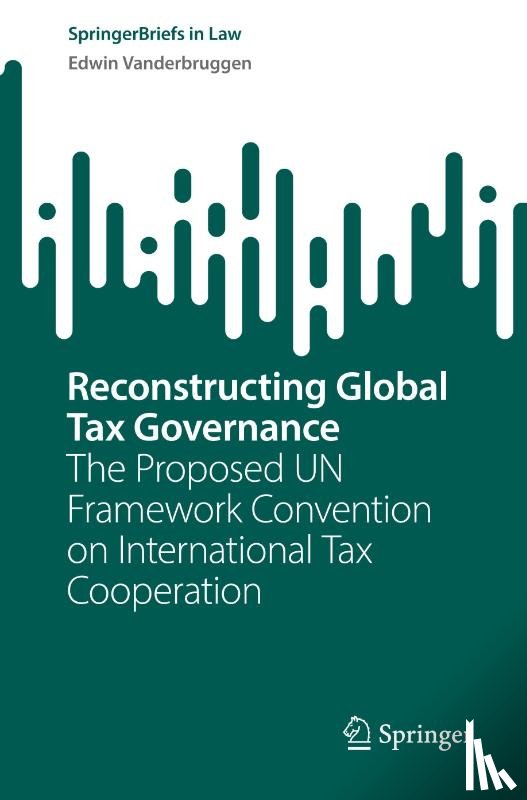 Vanderbruggen, Edwin - Reconstructing Global Tax Governance