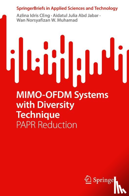 CEng, Azlina Idris, Jabar, Aidatul Julia Abd, Muhamad, Wan Norsyafizan W. - MIMO-OFDM Systems with Diversity Technique