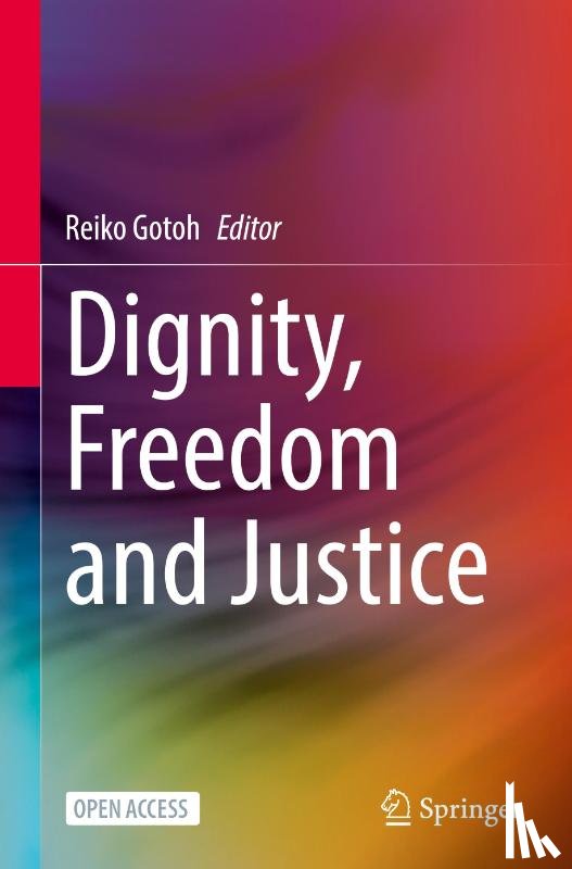  - Dignity, Freedom and Justice