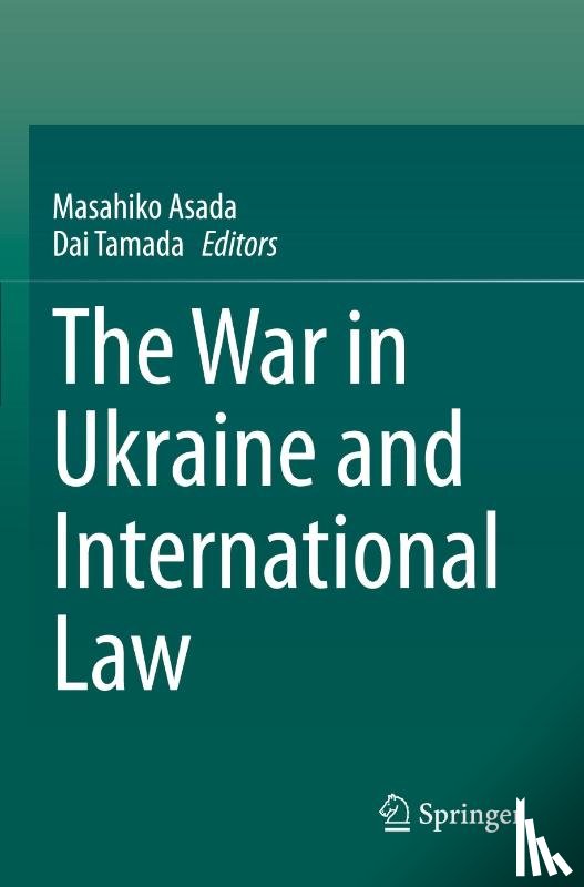  - The War in Ukraine and International Law