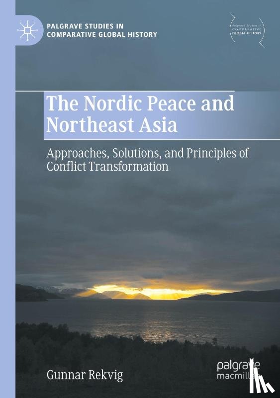 Rekvig, Gunnar - The Nordic Peace and Northeast Asia