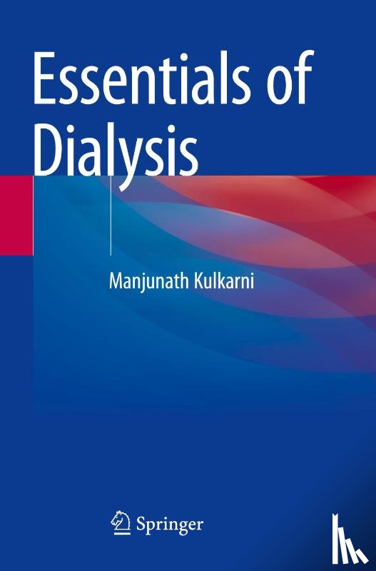 Kulkarni, Manjunath - Essentials of Dialysis