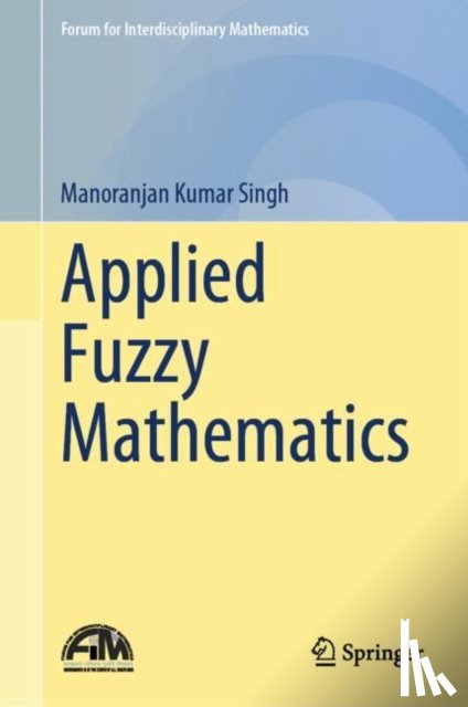 Singh, Manoranjan Kumar - Applied Fuzzy Mathematics