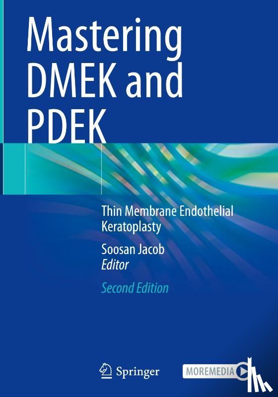  - Mastering DMEK and PDEK