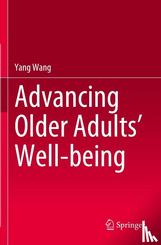 Wang, Yang - Advancing Older Adults' Well-being