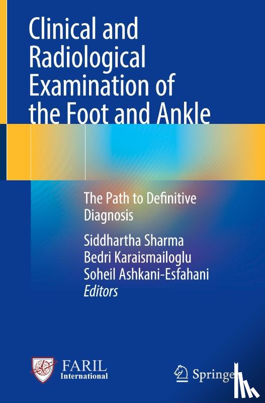  - Clinical and Radiological Examination of the Foot and Ankle
