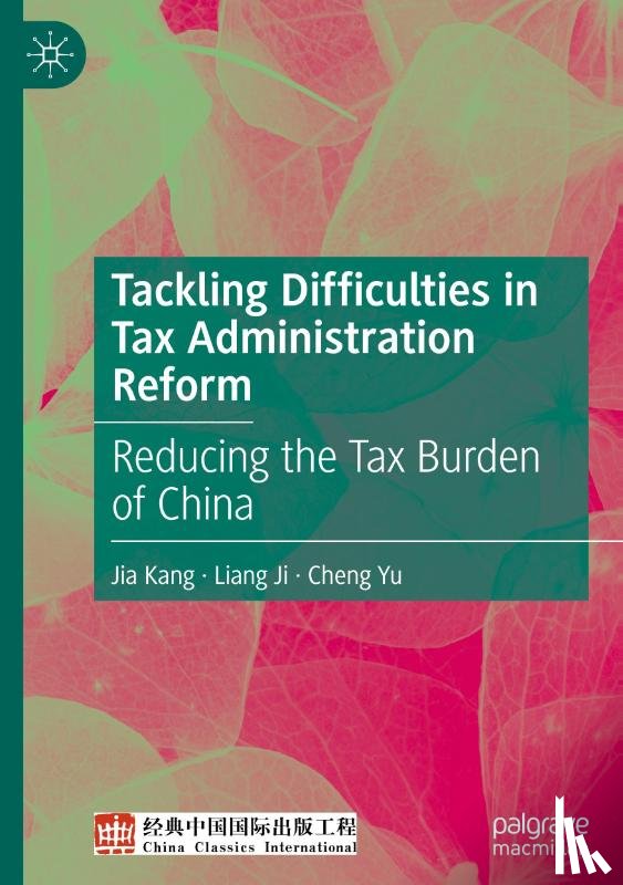 Kang, Jia, Ji, Liang, Yu, Cheng - Tackling Difficulties in Tax Administration Reform