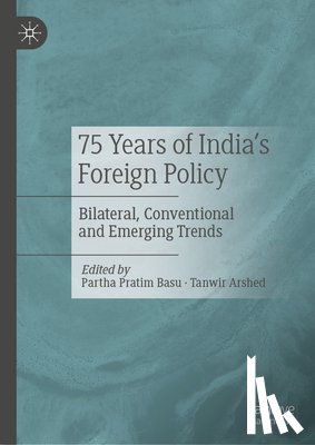  - 75 Years of India¿s Foreign Policy
