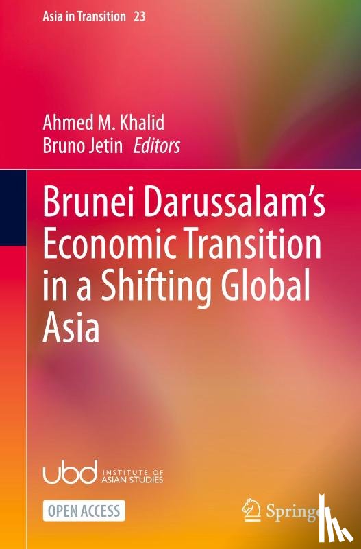  - Brunei Darussalam’s Economic Transition in a Shifting Global Asia